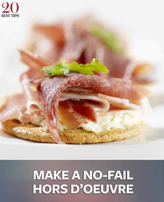 20 Tips for Party Planning - MAKE A NO-FAIL HORS D'OEUVRE