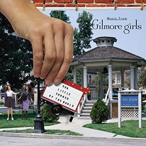 私たち Little Corner of the World: Music From Gilmore Girls